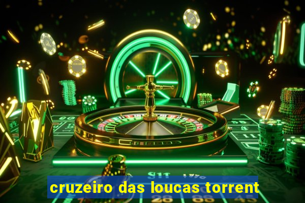 cruzeiro das loucas torrent